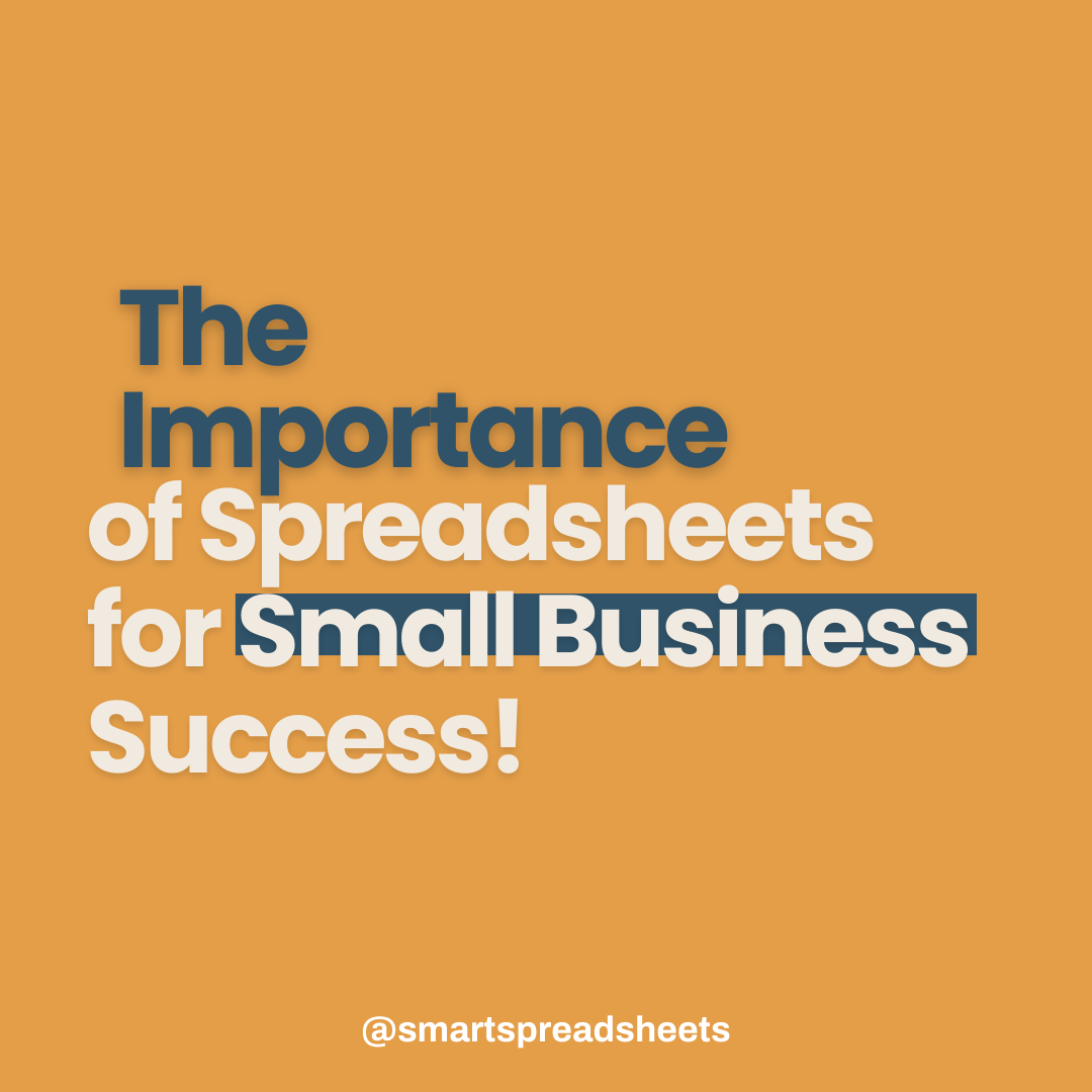 Why Spreadsheet is Important to Small Business Success and When to Use It